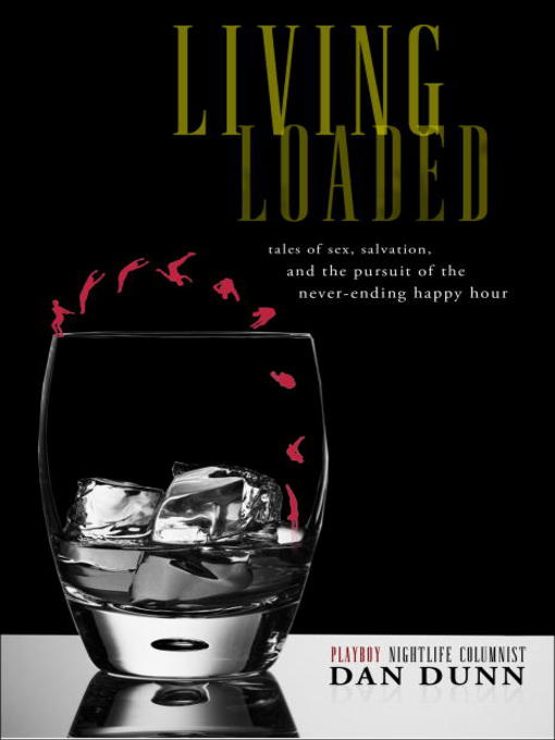 Title details for Living Loaded by Dan Dunn - Available